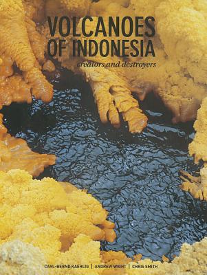 Volcanoes of Indonesia: Creators and Destroyers