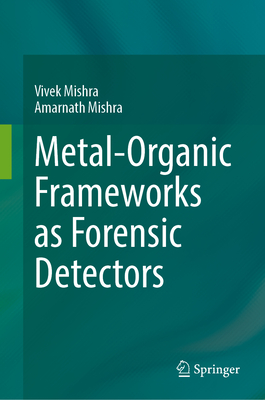 Metal-Organic Frameworks as Forensic Detectors