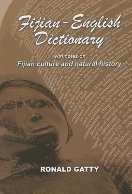 Fijian-English Dictionary: With Notes on Fijian Culture and Natural History