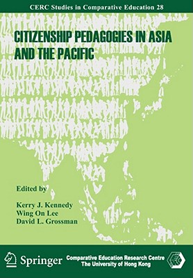 Citizenship Pedagogies in Asia and the Pacific (CERC Studies in Comparative Education)