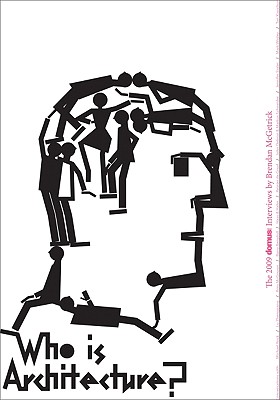 Image for Who is Architecture: The 2009 Domus China Interviews: Conversations on the Borders of Building