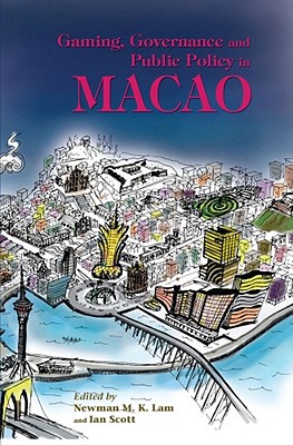 Gaming, Governance and Public Policy in Macao