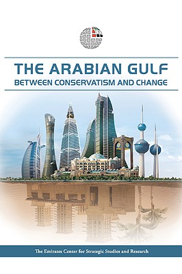 Image for The Arabian Gulf: Between Conservatism and Change