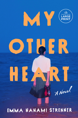 My Other Heart: A Novel - Large Print Edition