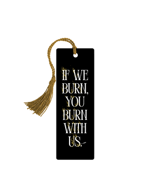Hunger Games: You Burn with Us Bookmark