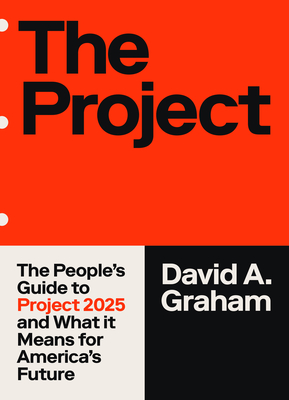 Project: The People's Guide to Project 2025 and What It Means for America's Future