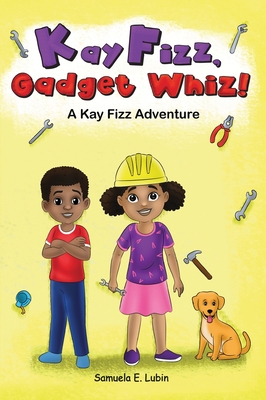 Kay Fizz, Gadget Whiz!