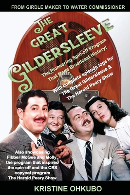 FROM GIRDLE MAKER TO WATER COMMISSIONER: THE GREAT GILDERSLEEVE THE PIONEERING SPIN-OFF PROGRAM THAT MADE BROADCAST HISTORY!