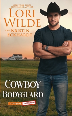 Cowboy Bodyguard: A Western Romance (Cowboy Confidential)