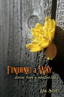 Finding a Way: stories from a creative life