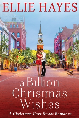 Billion Christmas Wishes: Christmas Cove Book 1