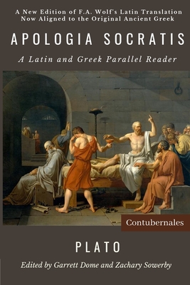 Apologia Socratis: A Latin and Greek Parallel Reader (Latin Edition)